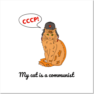 My cat is a communist - a funny Russian cat Posters and Art